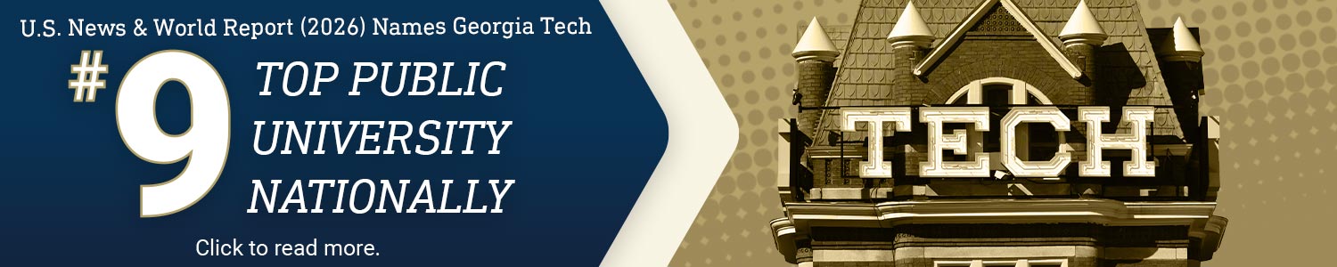 Banner linking to learn more about GA Tech's ranking.